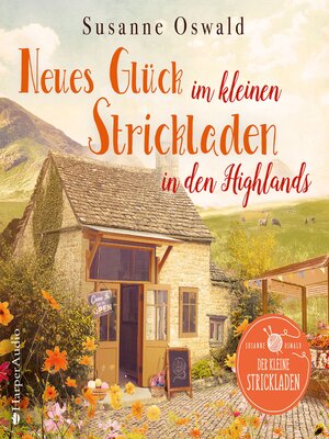 cover image of Neues Glück im kleinen Strickladen in den Highlands (ungekürzt)